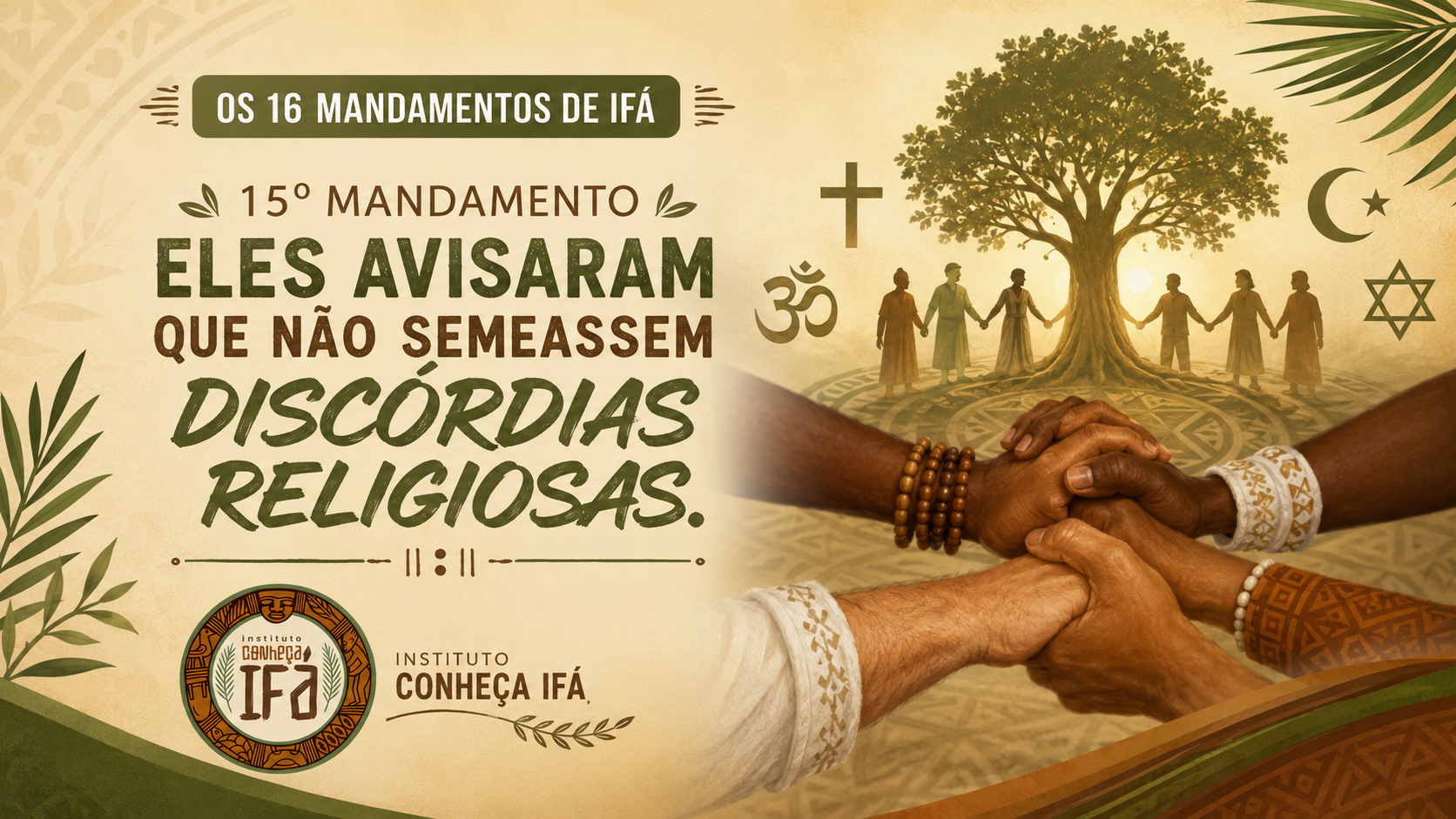 Os 16 mandamentos de Ifá – XV