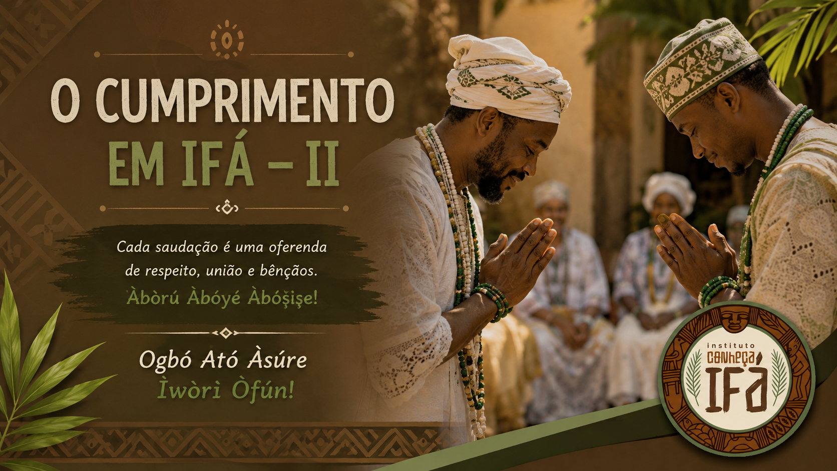 O cumprimento em Ifá – II