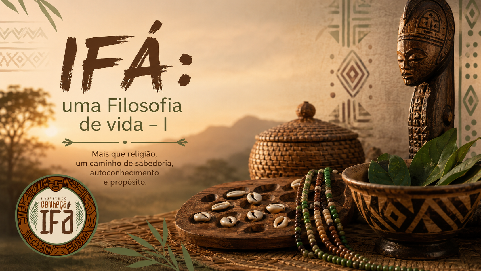 Ifá: uma Filosofia de vida – I