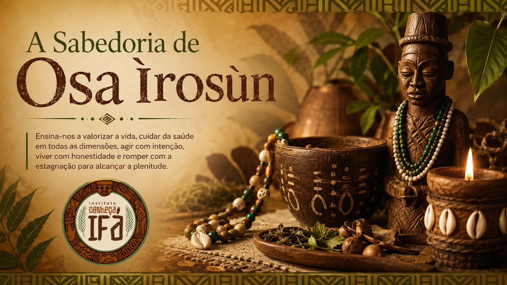 A Sabedoria de Osa Ìrosùn – I
