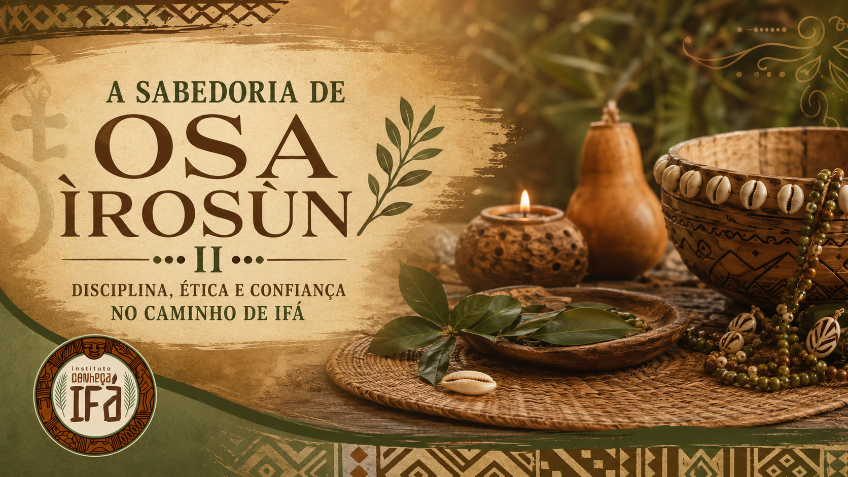 A Sabedoria de Osa Ìrosùn – II