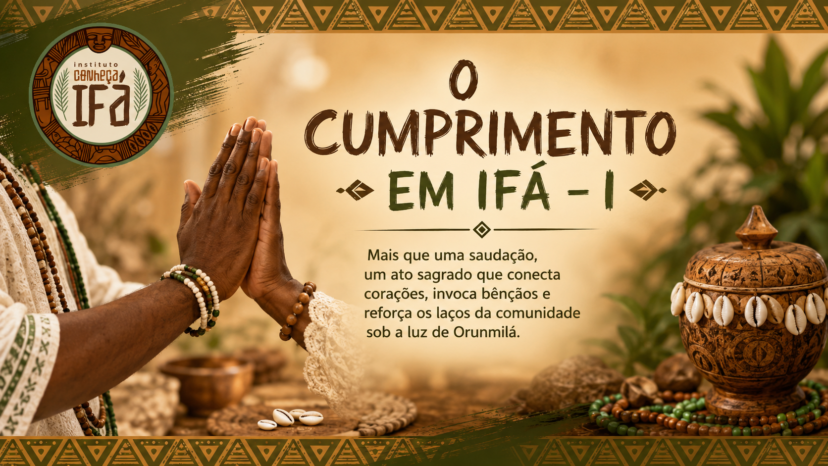 O cumprimento em Ifá – I