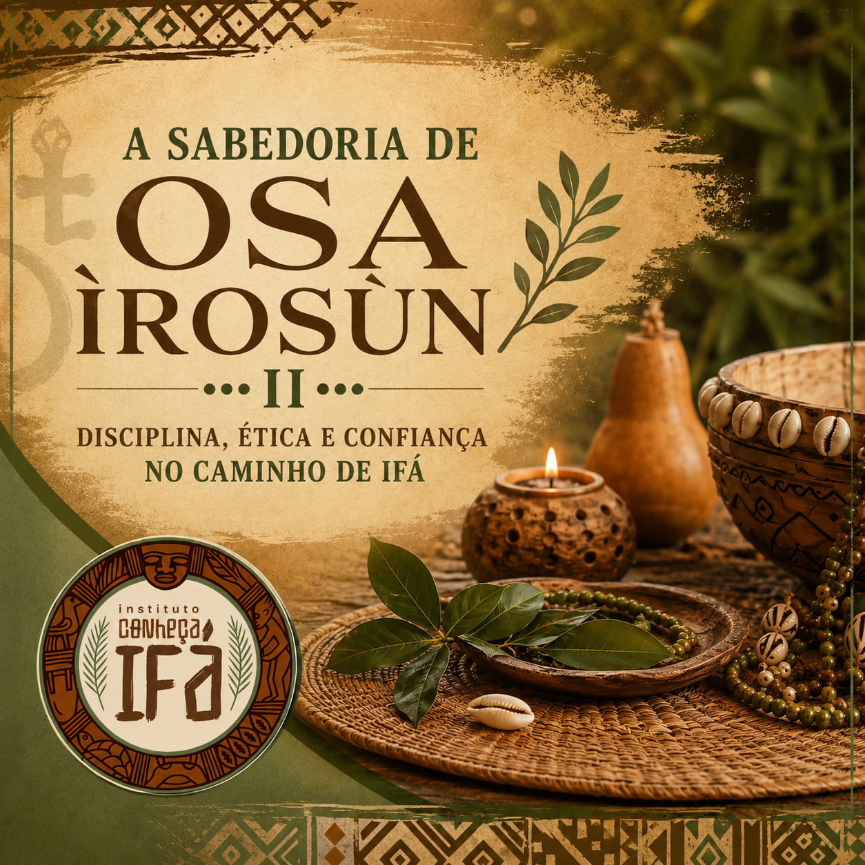 A Sabedoria de Osa Ìrosùn – II