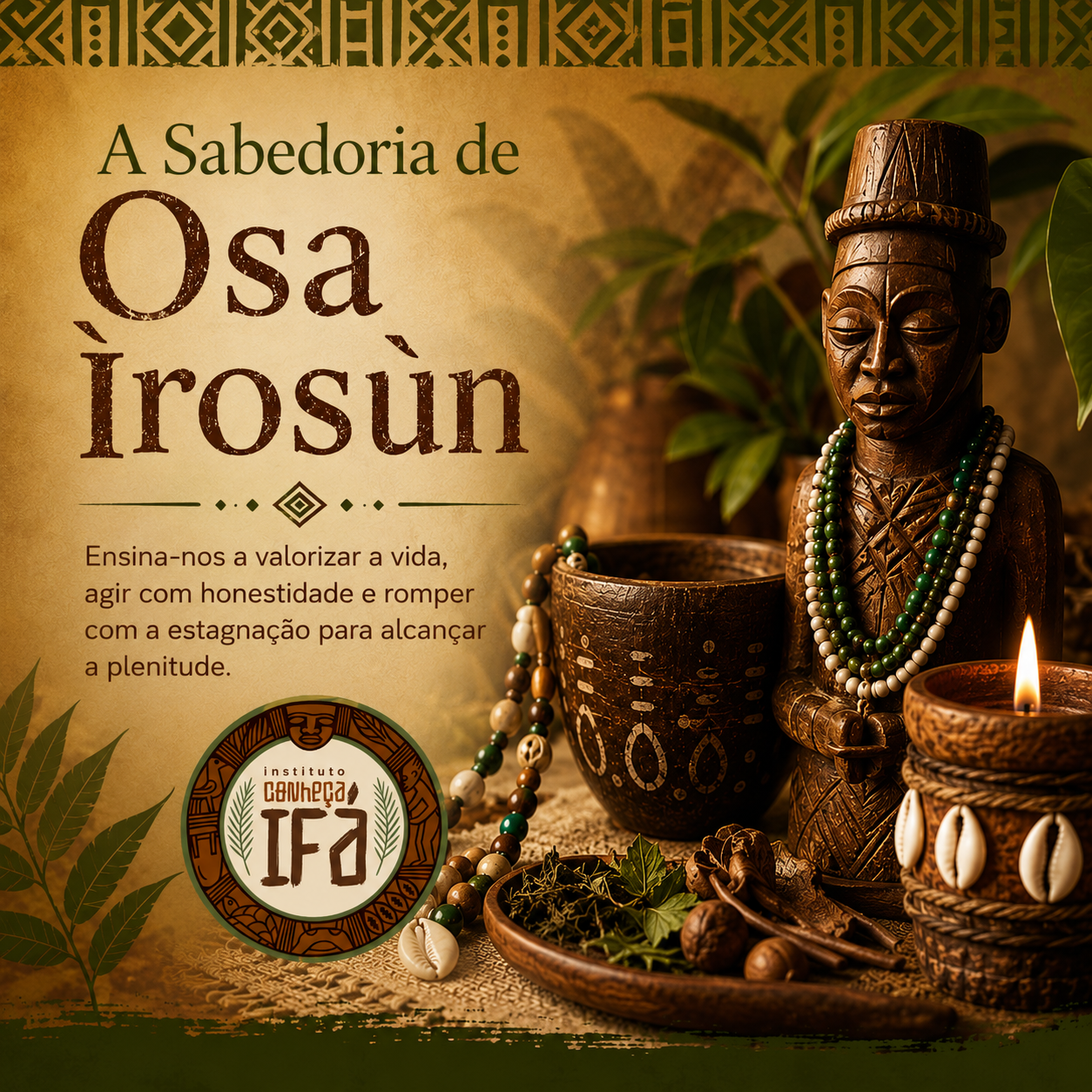 A Sabedoria de Osa Ìrosùn – I