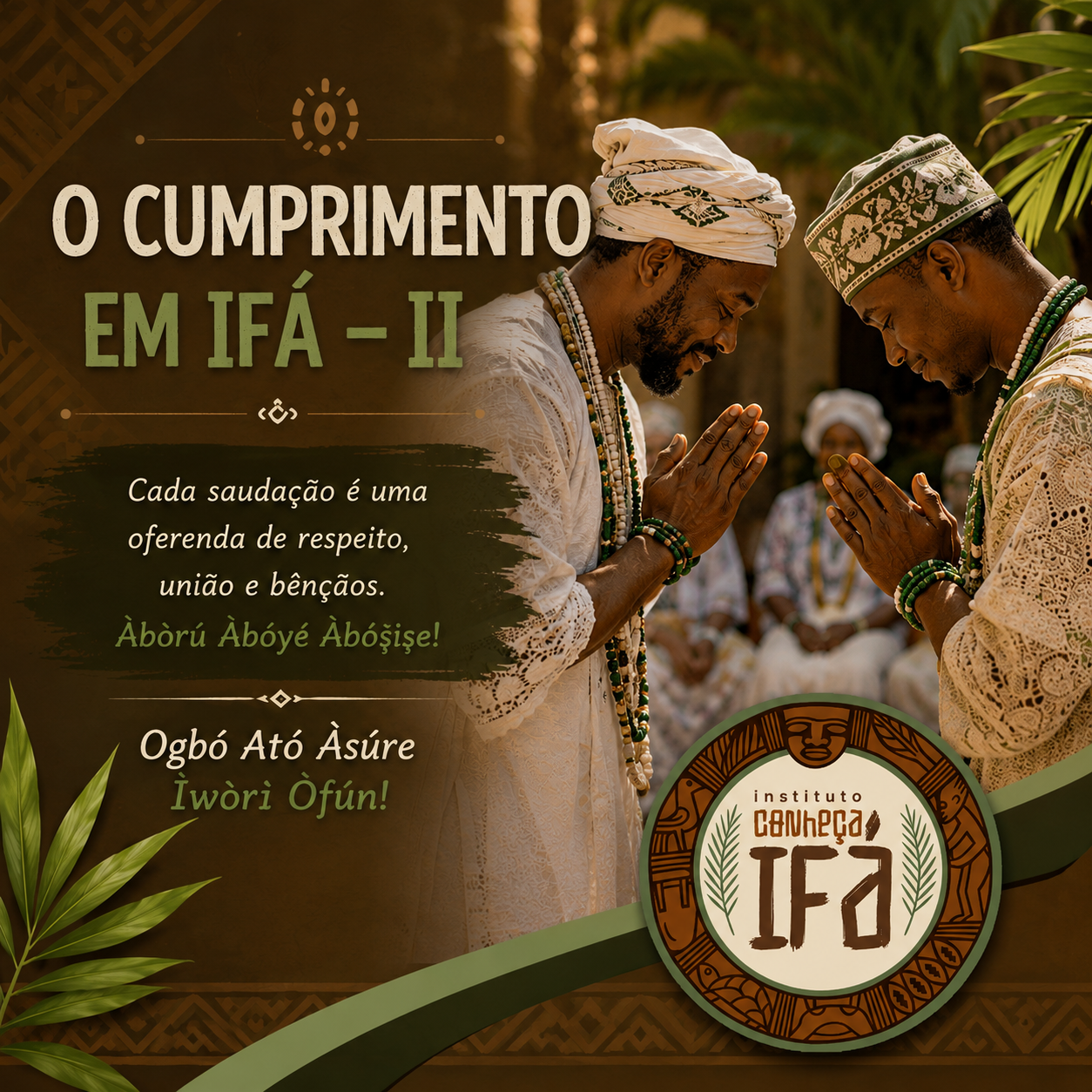 O cumprimento em Ifá – II
